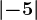 \left | -5 \right |