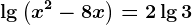 \lg \left ( x^2-8x \right )=2\lg 3