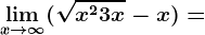 \limx--> \infty (\sqrtx^2+3x-x)=