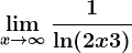 \limx--> \infty \frac1\ln (2x+3)