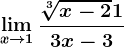 \limx--> 1\frac\sqrt[3]x-2+13x-3