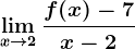 \limx--> 2\fracf(x)-7x-2