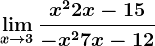 \limx--> 3\fracx^2+2x-15-x^2+7x-12