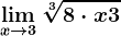 \limx--> 3\sqrt[3]8\cdot x+3