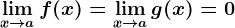 \limx--> af(x)=\limx--> ag(x)=0