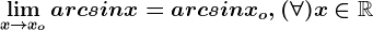 \limx--> xoarcsinx=arcsinxo, (\forall )x\in \mathbbR