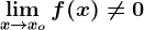 \limx--> xof(x)\neq 0