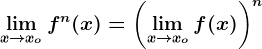 \limx--> xof^n(x)=\left (\limx--> xof(x) \right )^n