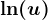 \ln(u)