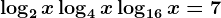 \log2x+\log4x+\log16x=7