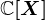 \mathbbC[X]