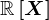 \mathbbR\left [ X \right ]