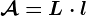 \mathcalA=L \cdot l