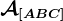 \mathcalA\left[ABC\right]