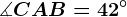 \measuredangle CAB=42^\circ