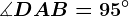 \measuredangle DAB=95^\circ
