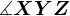 \measuredangle XYZ