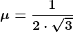 \mu =\frac12\cdot \sqrt3