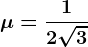 \mu =\frac12\sqrt3