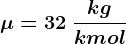 \mu =32\: \frackgkmol