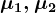 \mu 1,\mu 2