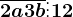 \overline2a3b\vdots 12
