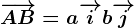 \overrightarrowAB=a\overrightarrowi+b\overrightarrowj