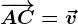 \overrightarrowAC=\vecv
