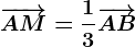 \overrightarrowAM=\frac13\overrightarrowAB