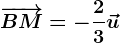 \overrightarrowBM=-\frac23\vecu
