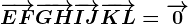 \overrightarrowEF+\overrightarrowGH+\overrightarrowIJ+\overrightarrowKL=\overrightarrow0