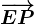 \overrightarrowEP
