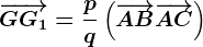 \overrightarrowGG1=\fracpq\left ( \overrightarrowAB+\overrightarrowAC \right )