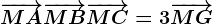 \overrightarrowMA+\overrightarrowMB+\overrightarrowMC=3\overrightarrowMG