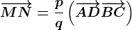 \overrightarrowMN=\fracpq\left ( \overrightarrowAD+\overrightarrowBC \right )