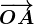 \overrightarrowOA