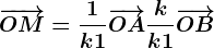 \overrightarrowOM=\frac1k+1\overrightarrowOA+\frackk+1\overrightarrowOB