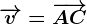 \overrightarrowv=\overrightarrowAC