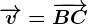 \overrightarrowv=\overrightarrowBC