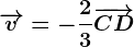 \overrightarrowv=-\frac23\overrightarrowCD