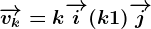 \overrightarrowvk=k\overrightarrowi+(k+1)\overrightarrowj