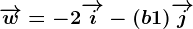 \overrightarroww=-2\overrightarrowi-(b+1)\overrightarrowj