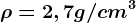 \rho =2,7 g/cm^3