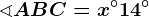 \sphericalangle ABC=x^\circ+14^\circ