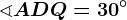 \sphericalangle ADQ=30^\circ