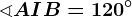 \sphericalangle AIB=120^\circ