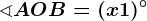 \sphericalangle AOB=(x+1)^\circ