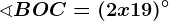 \sphericalangle BOC=(2x+19)^\circ