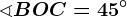 \sphericalangle BOC=45^\circ