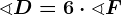 \sphericalangle D=6\cdot \sphericalangle F
